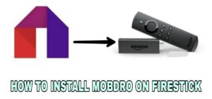 how to install mobdro on firestick