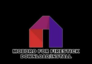 mobdro for firestick